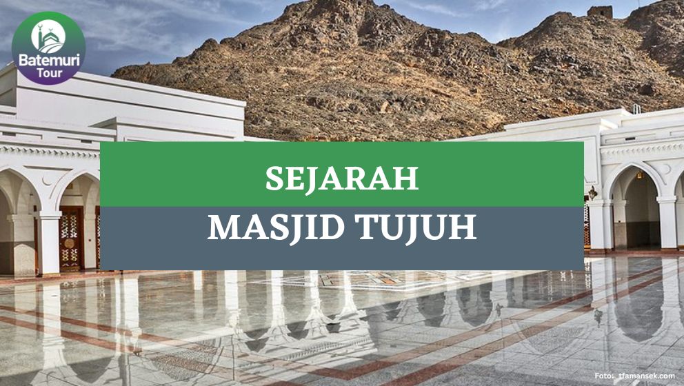 Ini Dia Sejarah Masjid Tujuh, Destinasi City Tour di Madinah